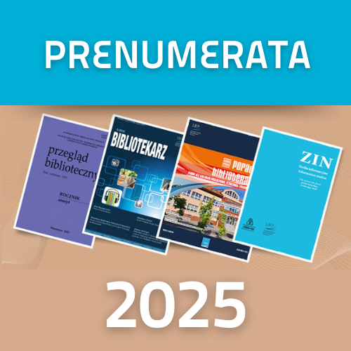 napis prenumerata 2025, zdjęcia czasopism SBP: Bibliotekarz, Przegląd Biblioteczny, Poradnik Bibliotekarza, ZIN